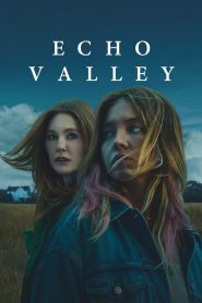 Echo Valley Movie HD