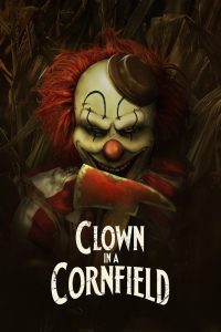 Clown in a Cornfield – Movie