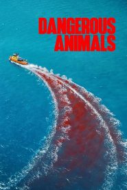 Dangerous Animals – Movie