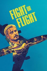 Fight or Flight – Movie