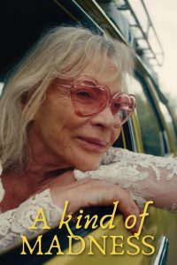 A Kind of Madness – Movie