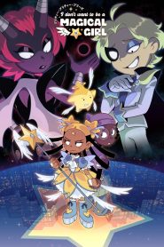 Pretty Pretty Please I Don’t Want to be a Magical Girl