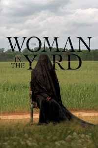 The Woman in the Yard – Movie