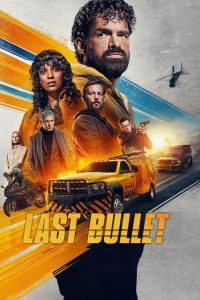 Last Bullet – Movie