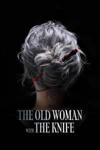 The Old Woman with the Knife – Movie