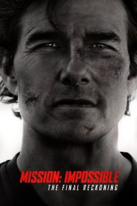 Mission: Impossible – The Final Reckoning – Movie